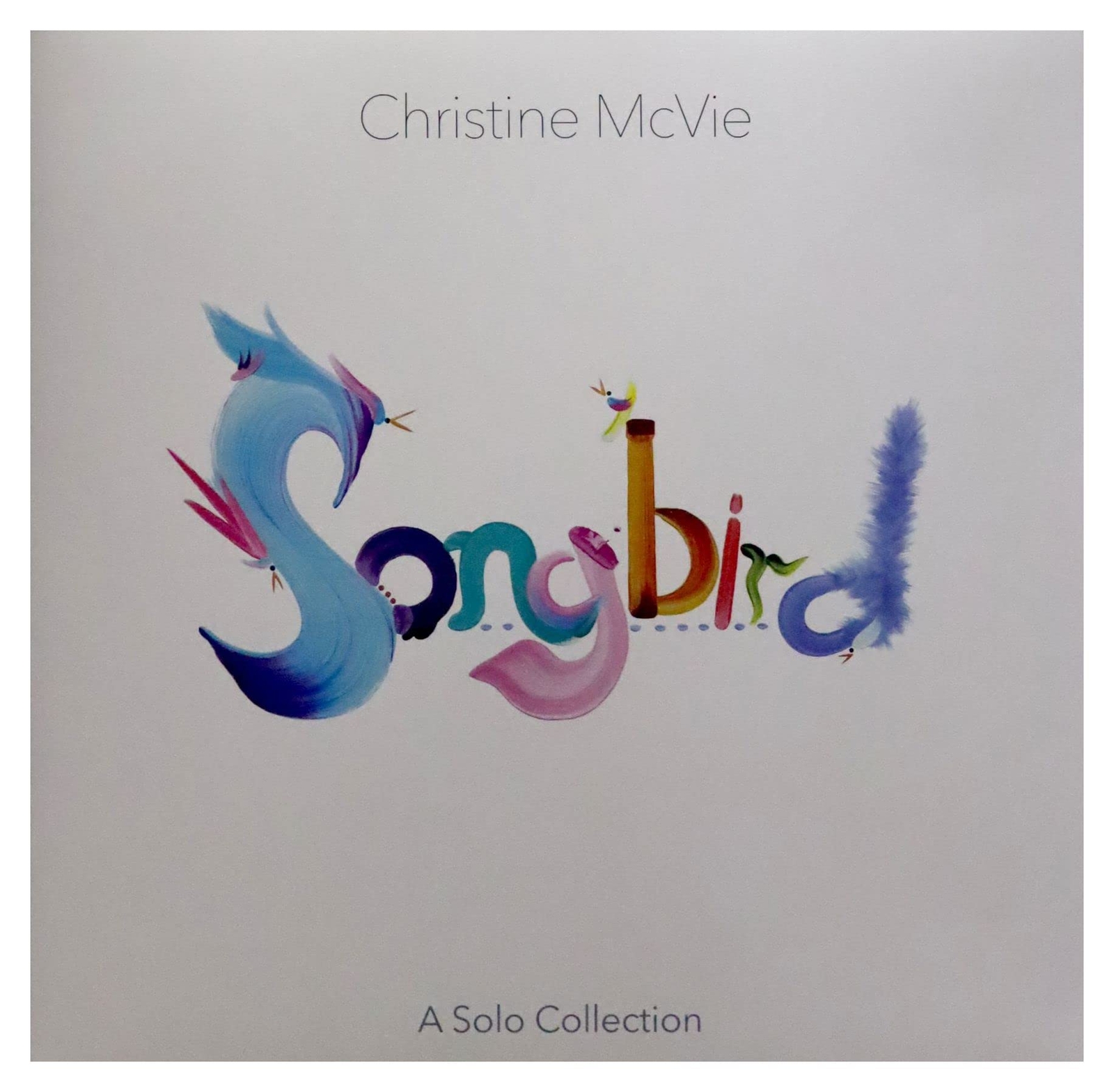 Christine McVie Songbird (A Solo Collection) (Vinyl LP)