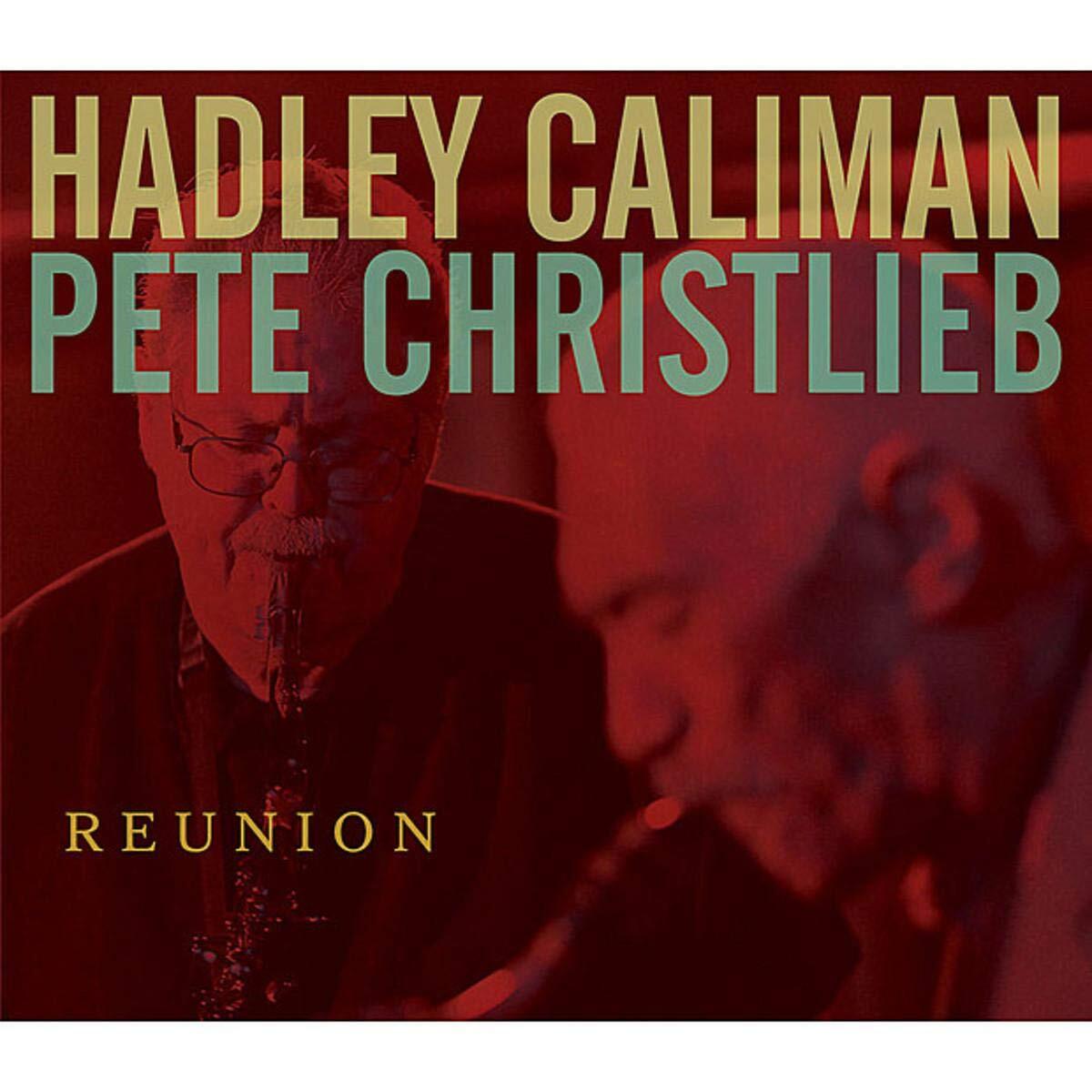 Hadley Caliman & Pete Christlieb Reunion (CD)