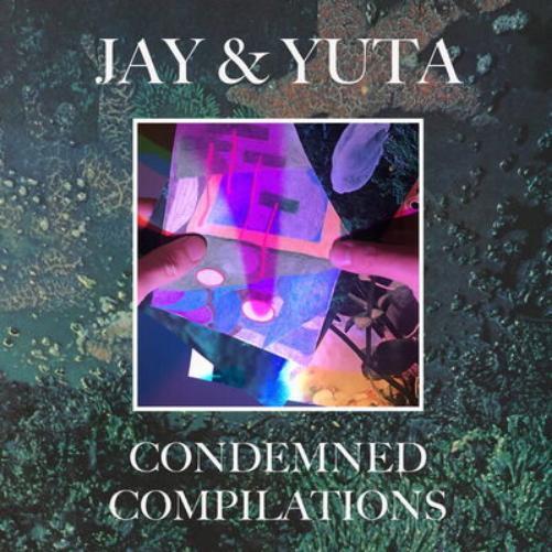 Jay & Yuta Condemned Compilations (Vinyl LP) 12" Album