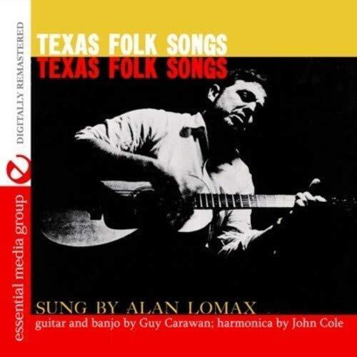 Alan Lomax Texas Folk Songs (Digitally Remastered) (CD)