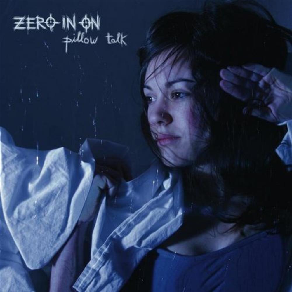 Pillow Talk - Zero In On (Audio CD)