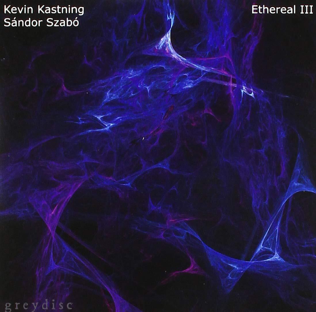 Kevin Kastning Ethereal III (CD)