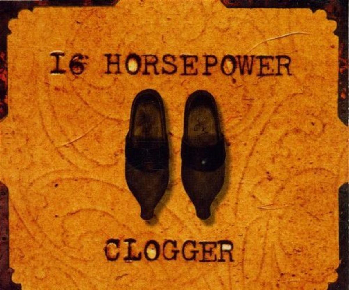 Clogger - 16 Horsepower (Audio CD)