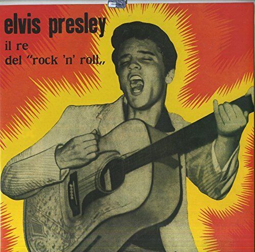 Vinile Elvis Presley - Il Re Del Rock N Roll