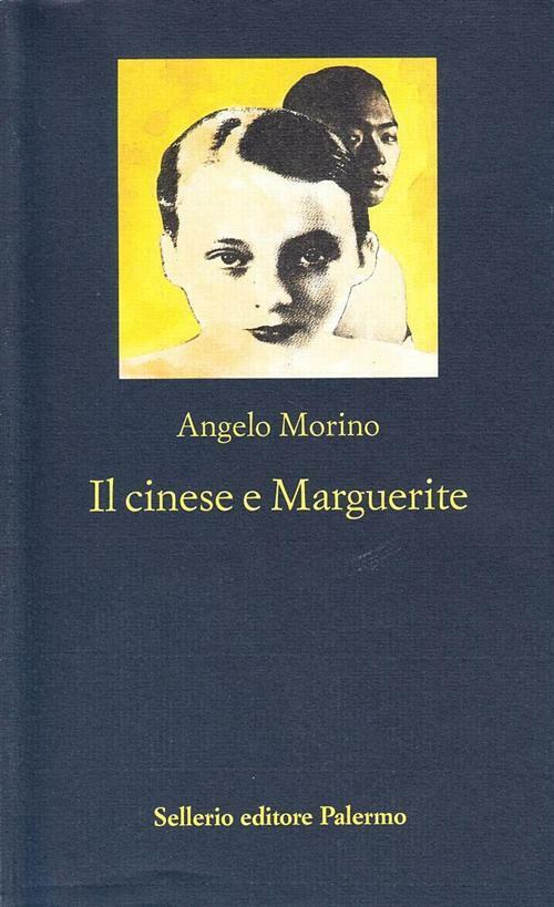 Il cinese e Marguerite - Morino Angelo