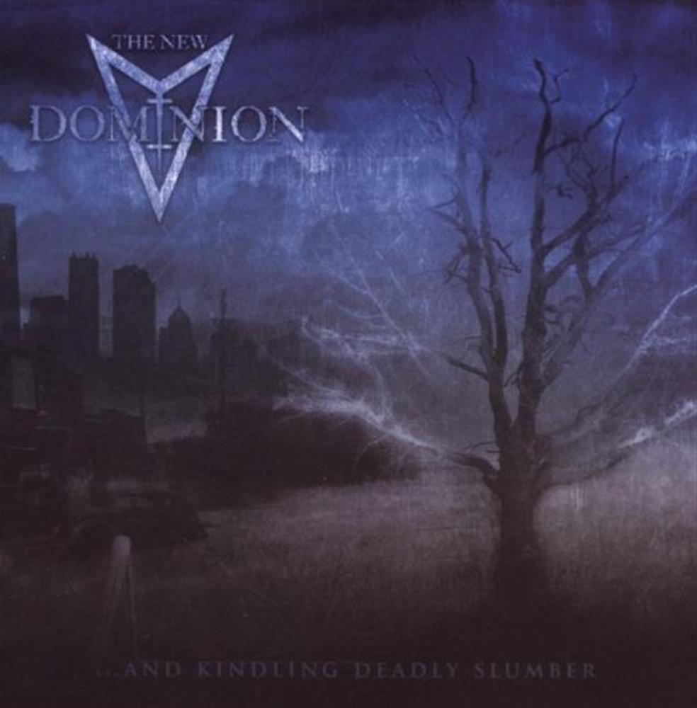 ?And Kindling Deadly Slumber - The New Dominion (Audio CD)