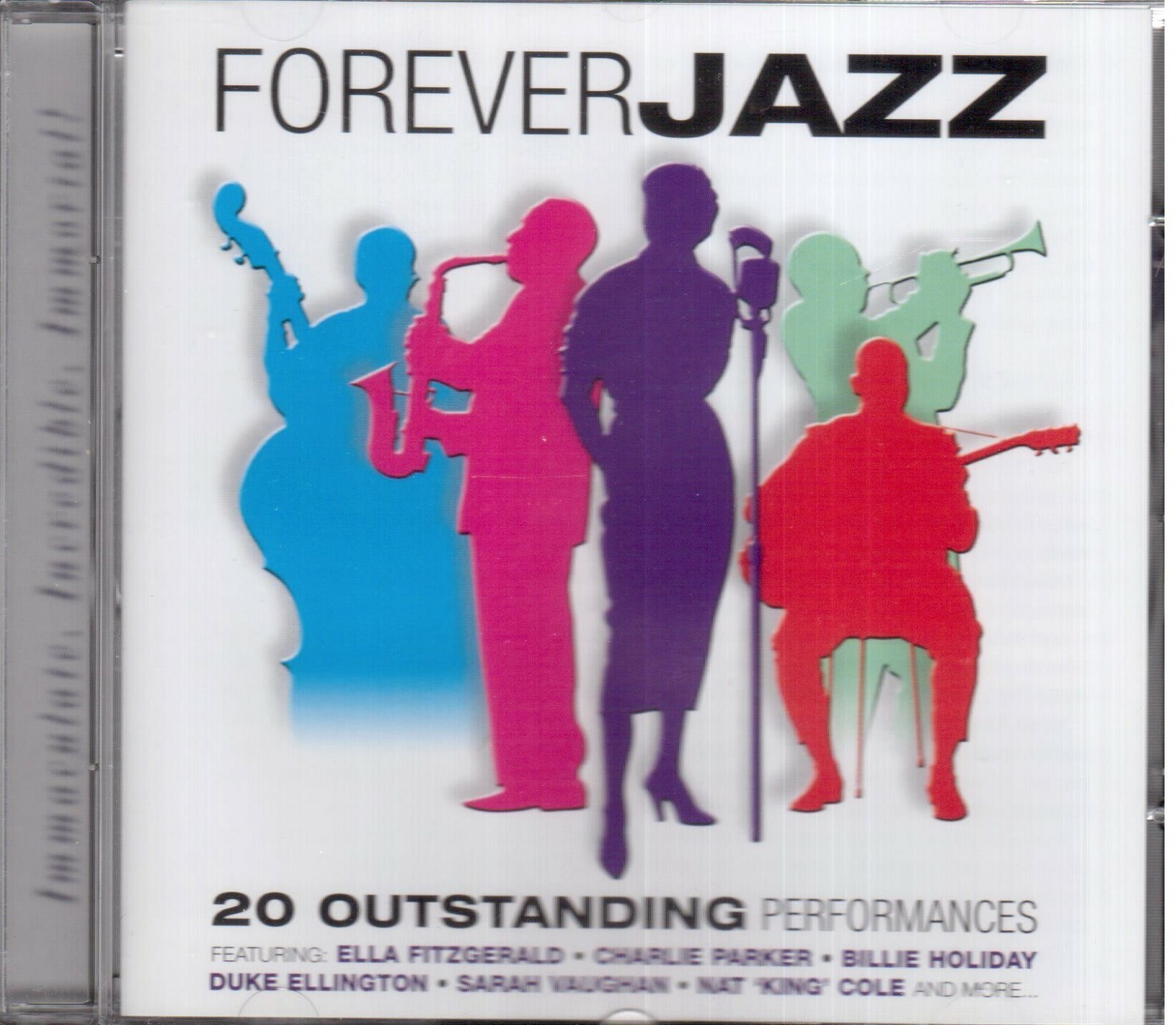 Forever Jazz, 20 Outstanding Performances / Fitzgerald, Parker, Holiday, Etc. CD
