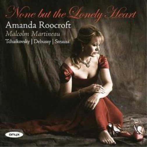 Amanda Roocroft Amanda Roocroft: None But the Lonely Heart (CD) Album