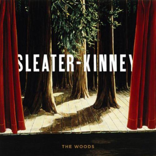 Sleater-Kinney The Woods (Vinyl LP) 12" Album