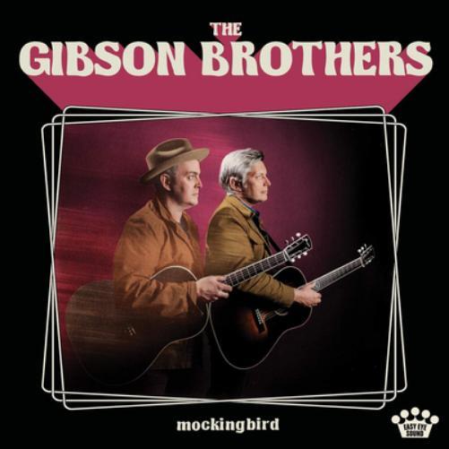 The Gibson Brothers Mockingbird (Vinyl LP) 12" Album