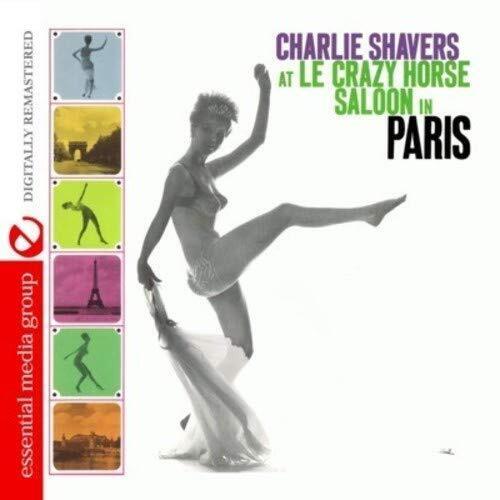 Charlie Shavers At Le Crazy Horse Saloon In Paris (Digitally Remastered) (CD)