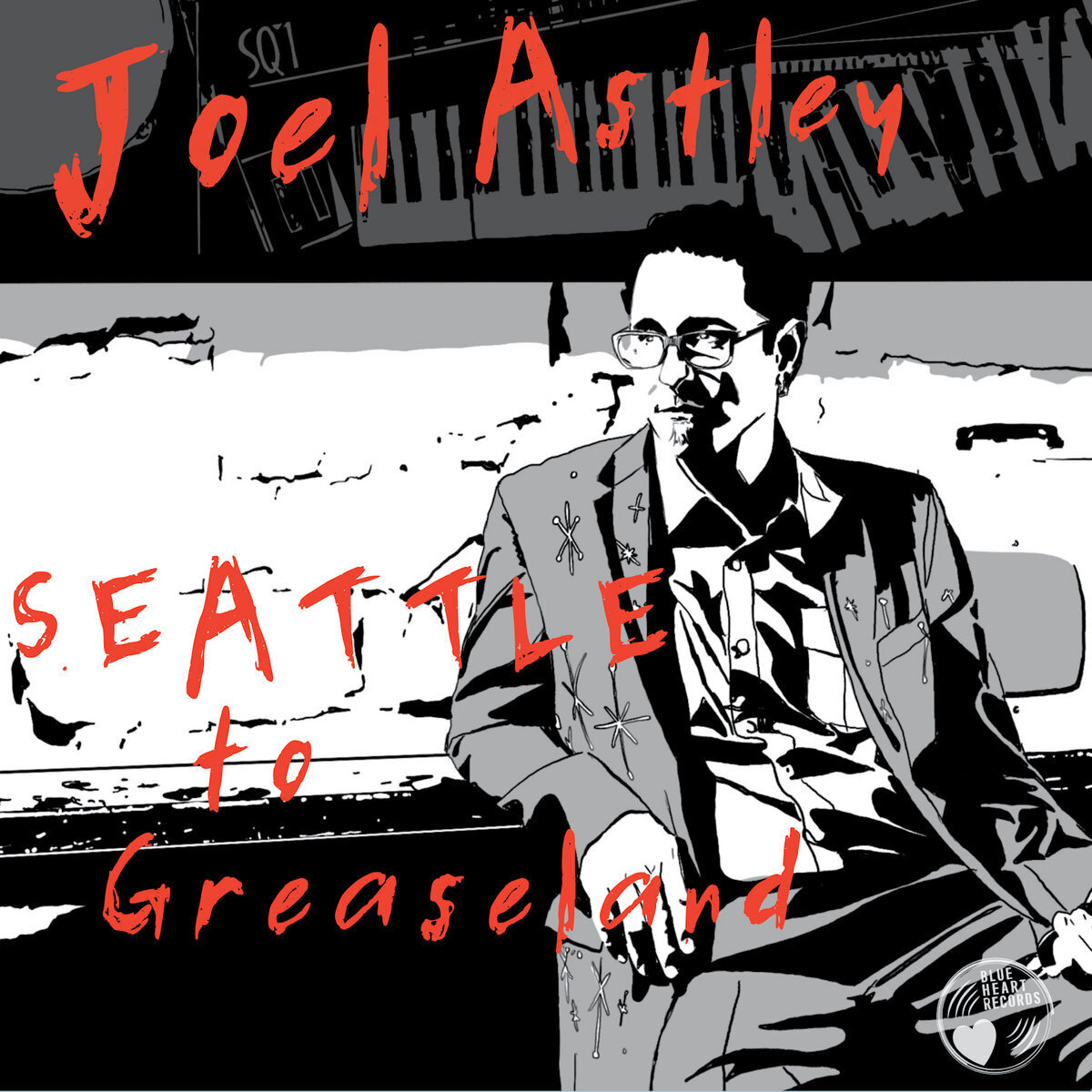 Joel Astley Seattle to Greaseland (CD) Album