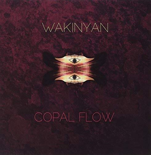 Wakinyan Copal Flow (Vinyl LP)