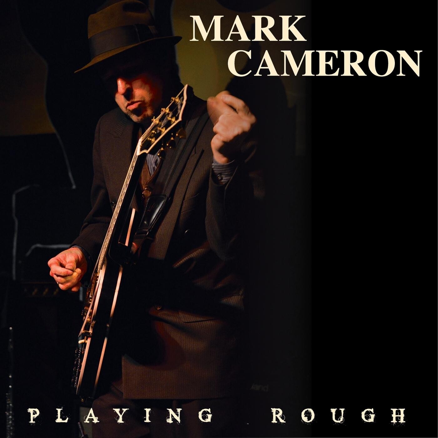 Mark Cameron Playing Rough (CD) Album