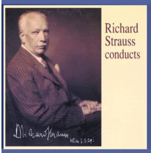 Strauss, Richard Richard Strauss Conducts (CD) Album
