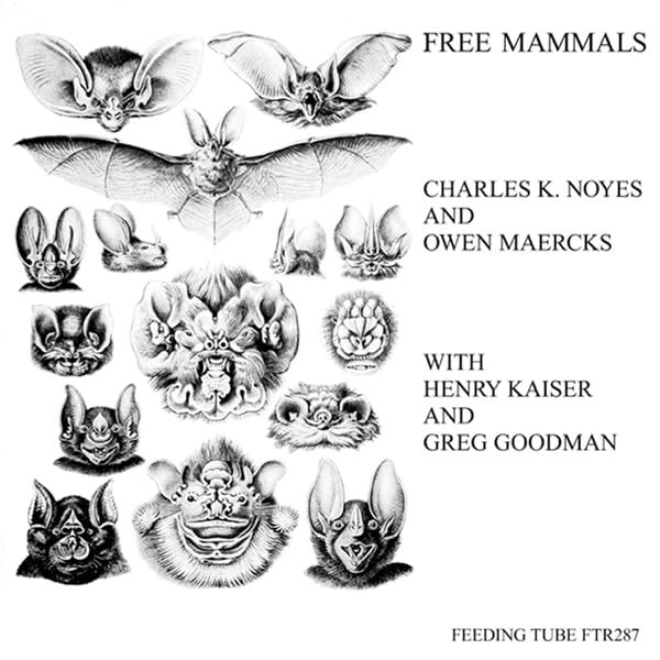 Noyes, Charles K / Maercks, Owen / Kaiser, Henry Free Mammals (Vinyl LP)