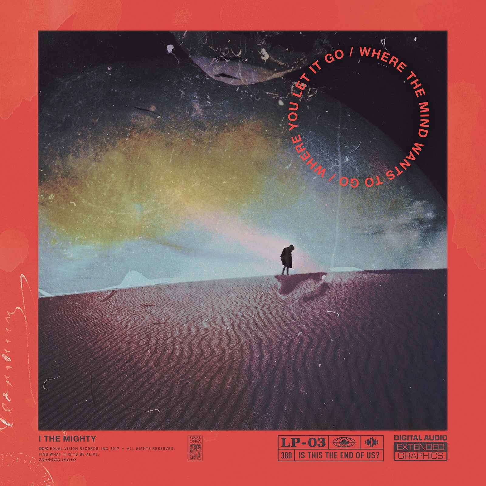 I the Mighty Where The Mind Wants To Go/Where You Let It Go (CD)