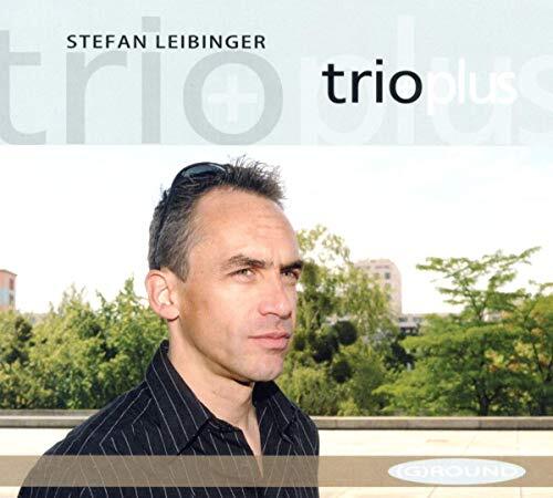 Leibinger, Stefan -Trio- Trioplus CD NUOVO