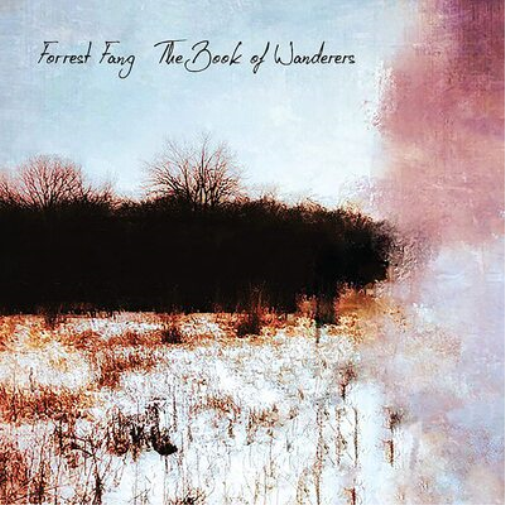 Forrest Fang Book of Wanderers (CD) Album