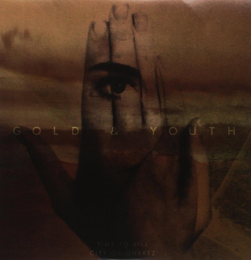 Time to Kill / City of Quartz - Gold & Youth (Vinile)