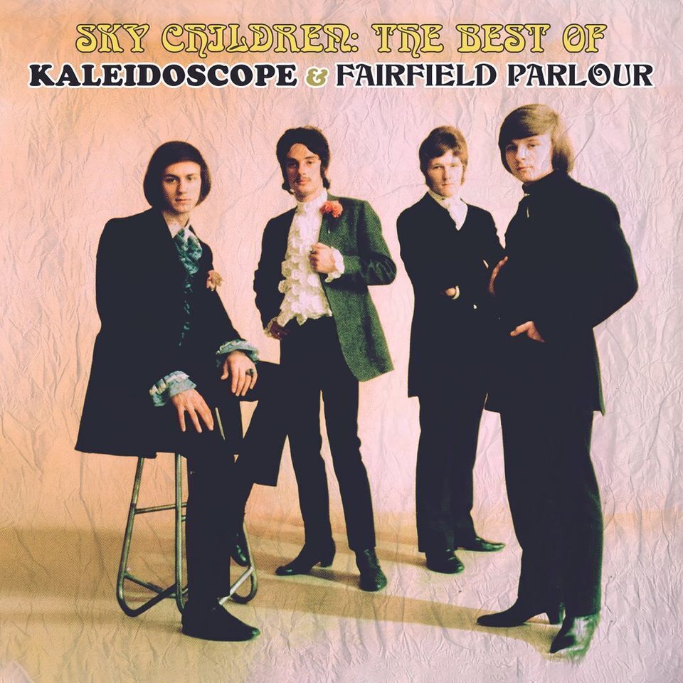 Kaleidoscope & Fairfield Sky Children: The Best of Kaleidoscope & Fairfield (CD)