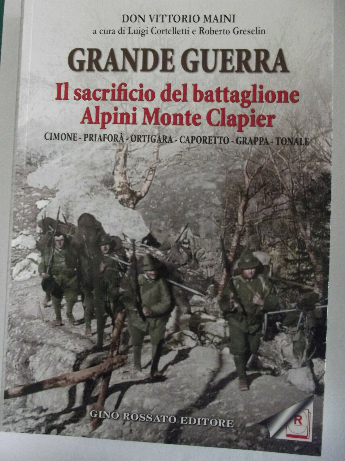 GRANDE GUERRA, IL SACRIFICIO DEL BATTAGLIONE ALPINI MONTE CLAPIER-CIMONE.......