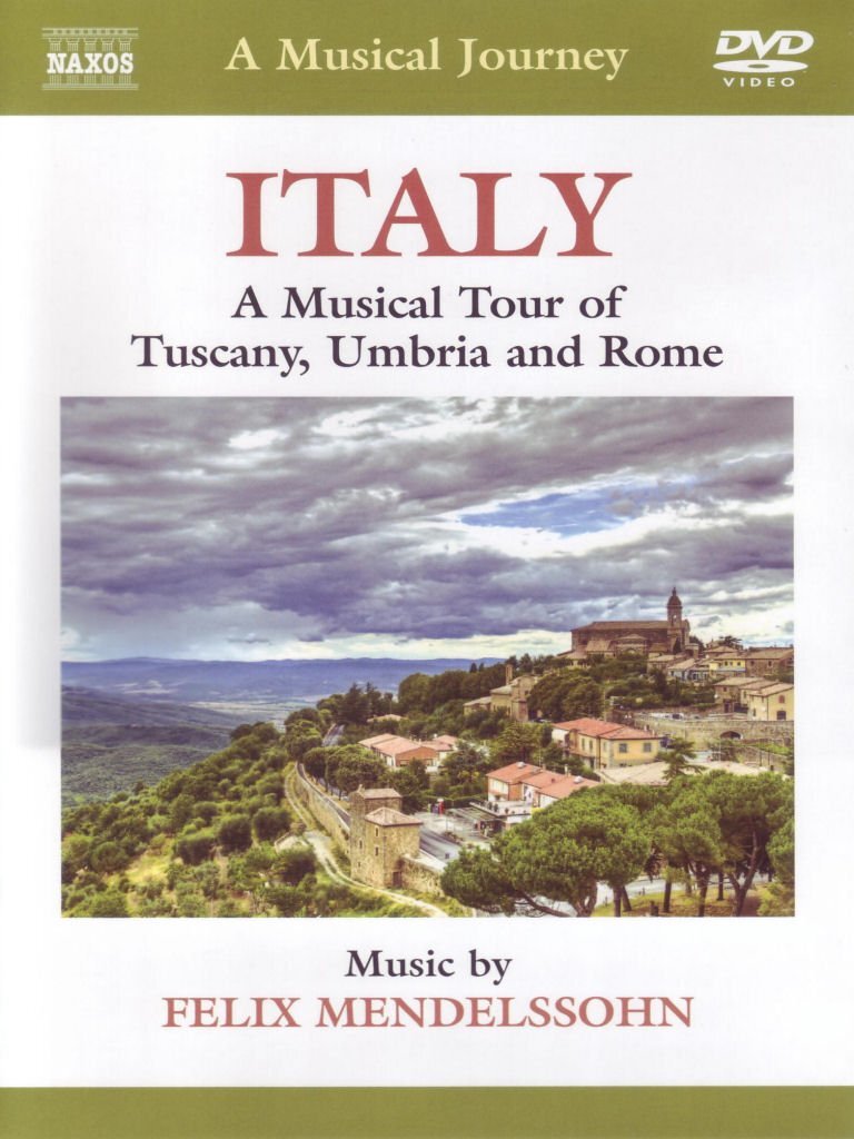 Music Dvd Felix Mendelssohn - Musical Journey (A): Italy: Tuscany, Umbria And Ro