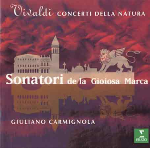 Sonatori De La Gioiosa Marca Concerti Della Natura/giuliano Carmignola (CD)