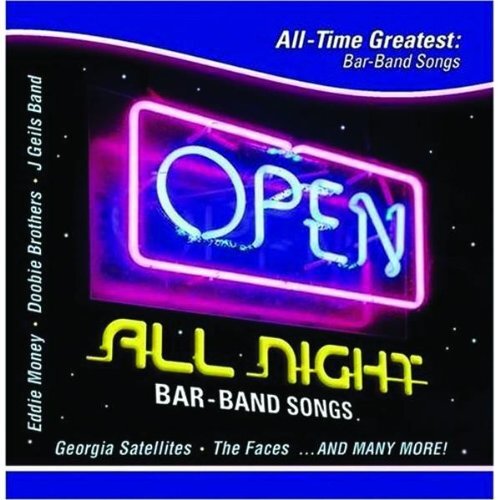 Various Open All Night: All-Time Greatest Bar Band Songs (CD)