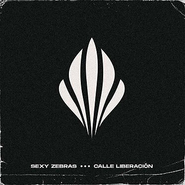 LP SEXY ZEBRAS "CALLE LIBERACION". Nuovo