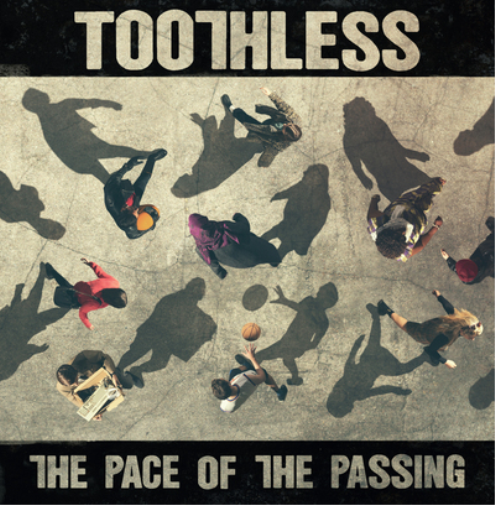 Toothless The Pace of the Passing (Vinyl LP) 12" Album