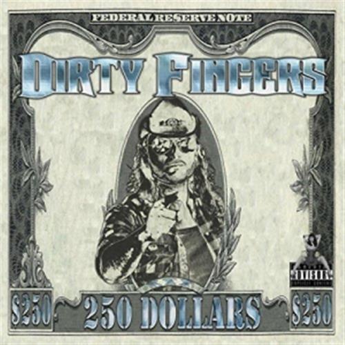 250 Dollars - Dirty Fingers (Audio CD)