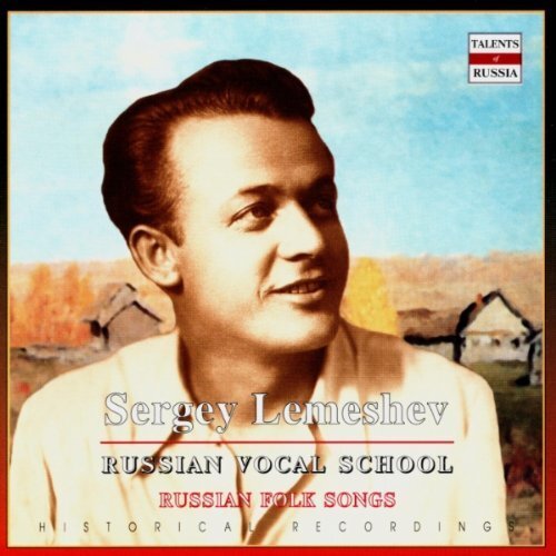 Sergey Lemeshev Sergey Lemeshev: Russian Vocal School (CD) Album