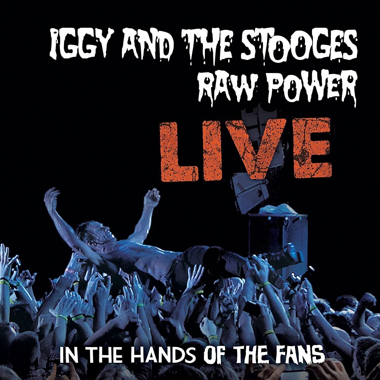 Iggy & The Stooges Raw Power Live: In The Hands Of The Fans (Vinyl LP)
