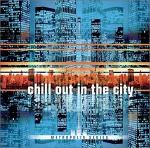 Various Artists Chill Out in the City (CD)