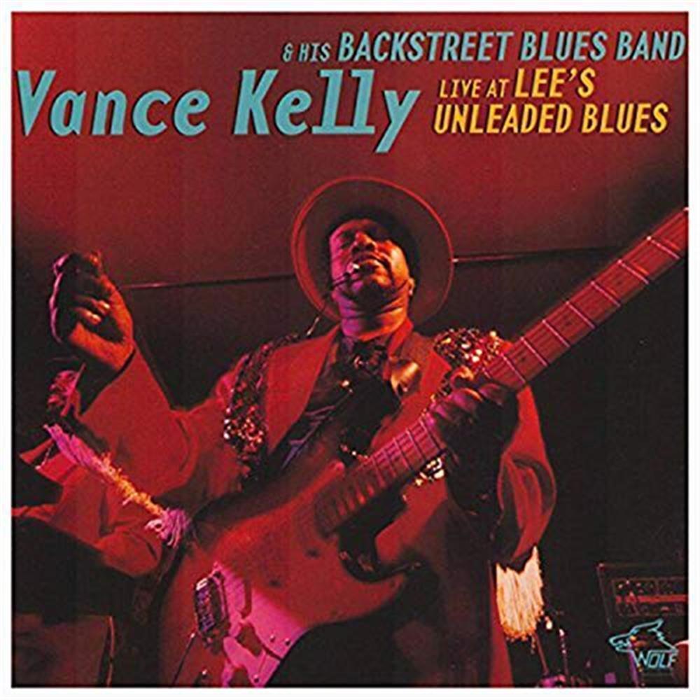 Live At Lee'S Unleaded.. - Vance Kelly & Backstreet Blues Band (Audio cd)