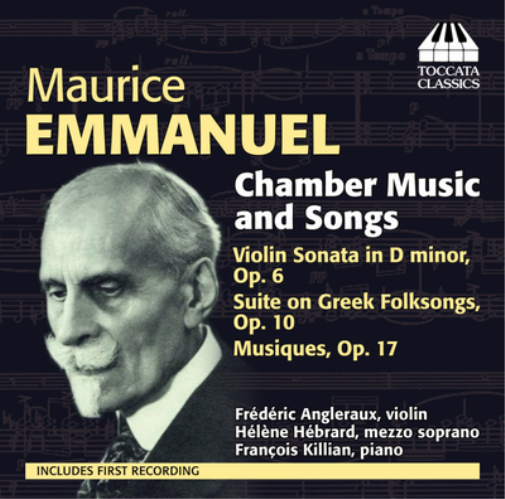 Maurice Emmanuel Maurice Emmanuel: Chamber Music and Songs (CD) Album