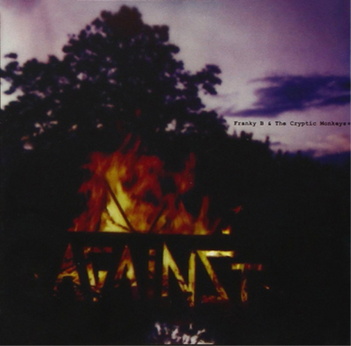 Franky B & The Cryptic Monkeys Against (CD) Album
