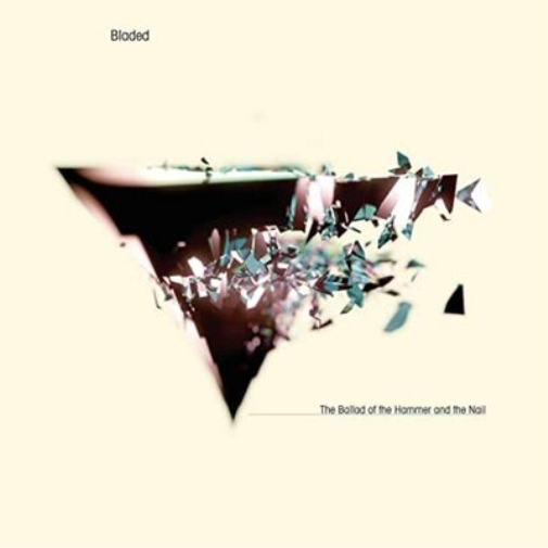 Bladed The Ballad of the Hammer and the Nail (Vinyl LP) 12" Album with CD