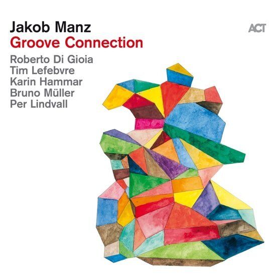 Jakob Manz  - Groove Connection [lp 180g] - Vinile