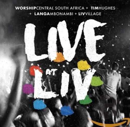 Liv & Worship Central Sou Live at Liv (CD)
