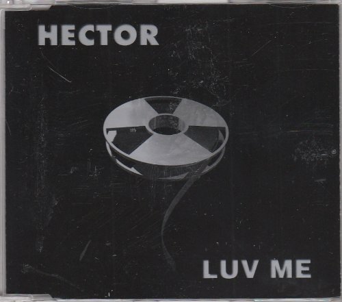 hector - luv me ( radio mix / break mix / electro mix / tracid mix 0 CD NUOVO
