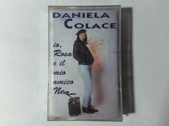 DANIELA COLACE Io, Rosa e il mio amico Neal mc cassette k7 SIGILLATA SEALED!!!