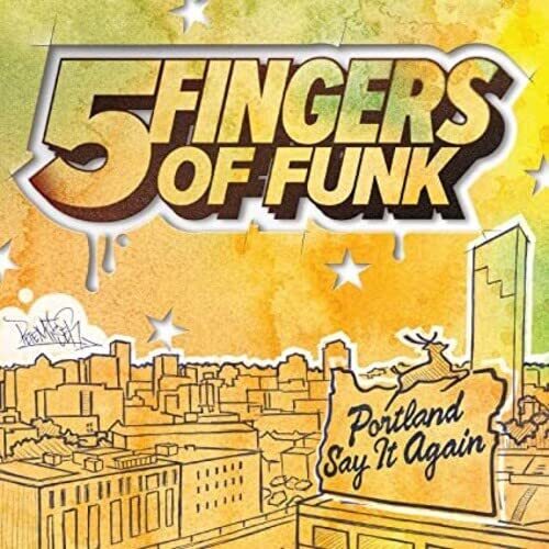 Five Fingers Of Funk Portland Say It Again (Vinyl LP)