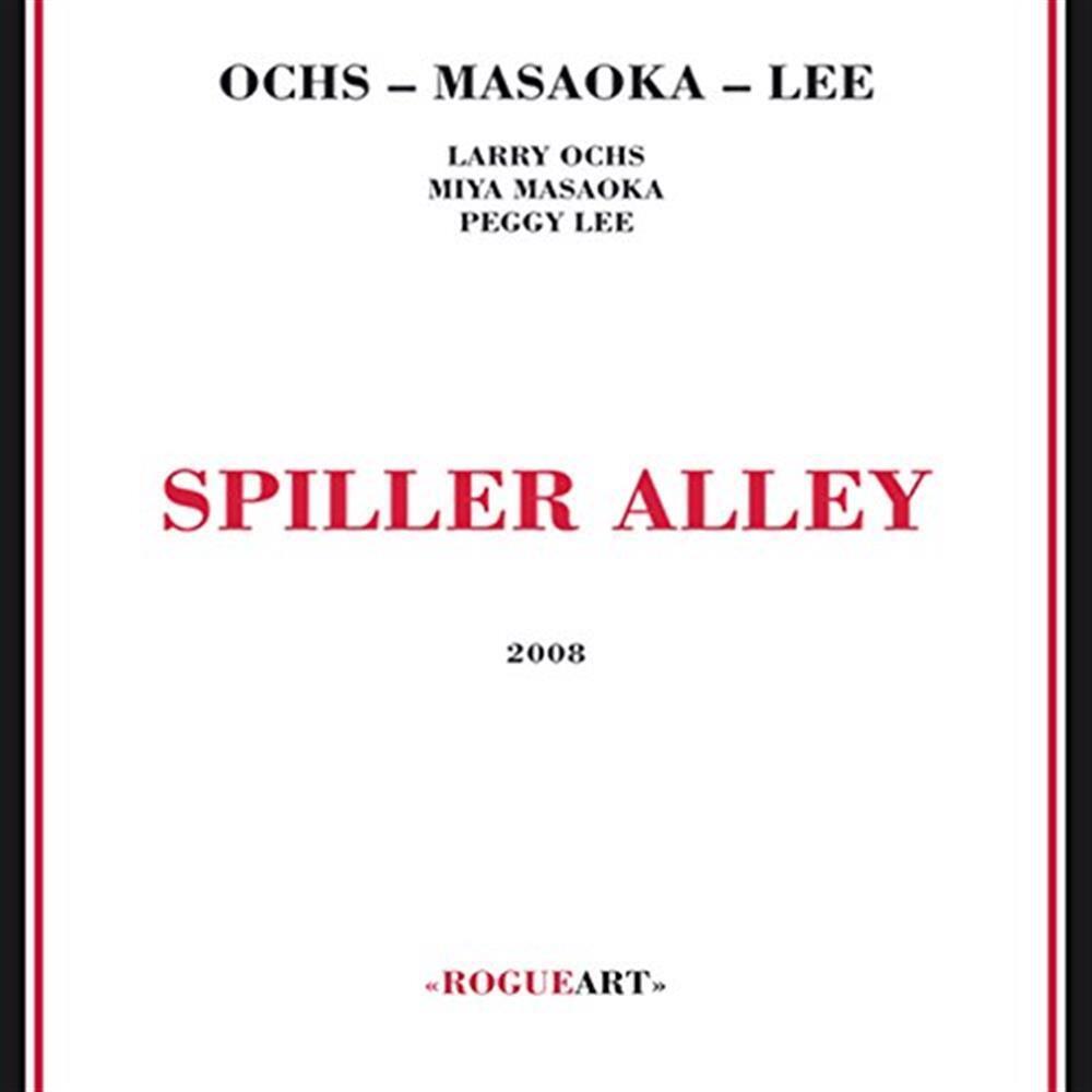 Spiller Alley - Larry Ochs (Audio cd)