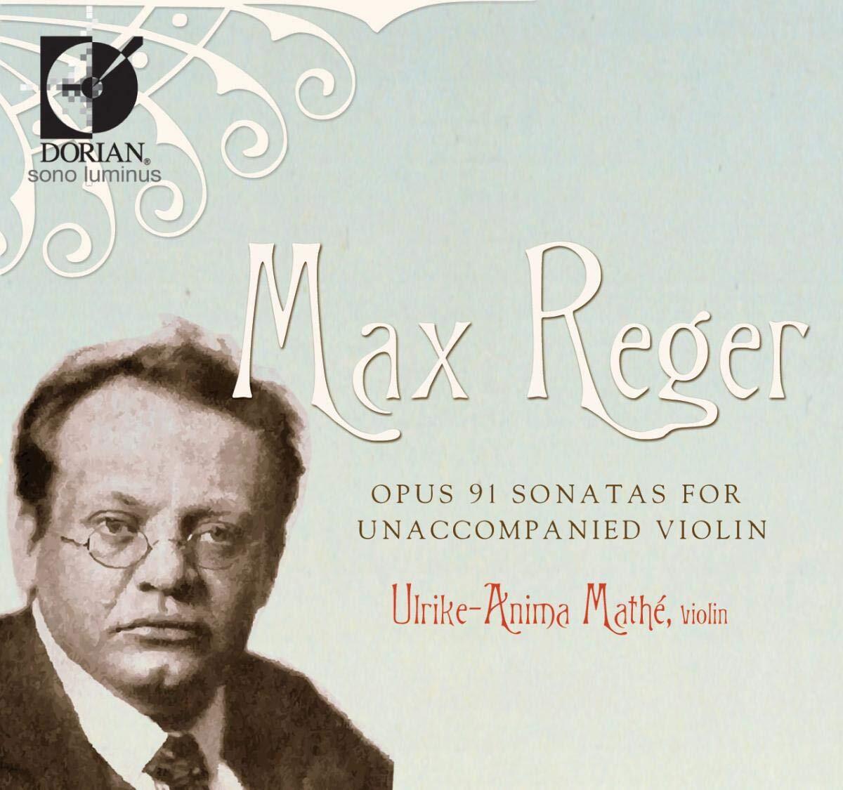 Max Reger Max Reger: Opus 91 Sonatas for Unaccompanied Violin (CD)