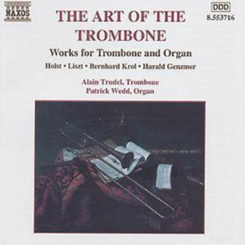 Alain Trudel The Art os the Trombone: Works for trombone and Organ (CD) Album