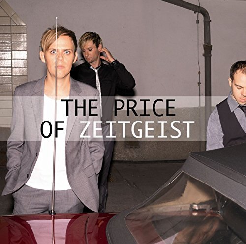Zeronic The Price of Zeitgeist (CD)