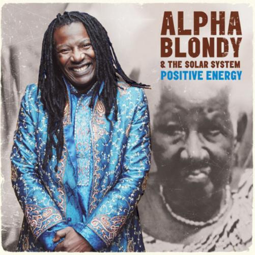 Alpha Blondy & The Solar System Positive Energy (CD) Album