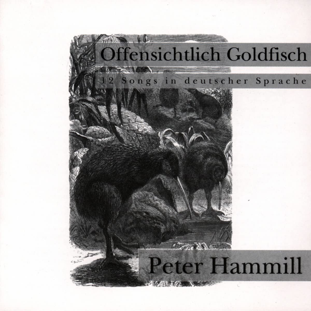 Peter Hammill Offensichtlich Goldfisch, 12 Songs in deutscher Sprach (CD)